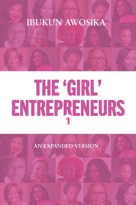 The 'Girl' Entrepreneurs 1: An Expanded Version