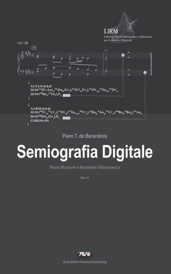 Semiografia Digitale: Teoria Musicale e Notazione Alfanumerica