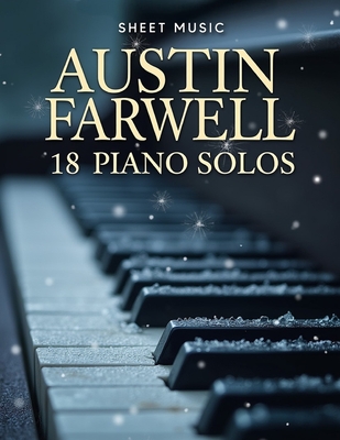 Austin Farwell Sheet Music: 18 Piano Solos