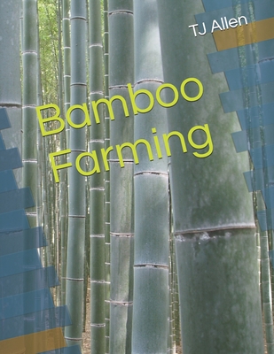 Bamboo Farming