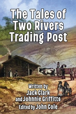 The Tales of Two Rivers Trading Post