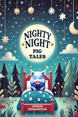 Nighty Night Pig Tales
