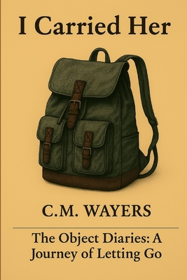 I carried Her: The Object Diaries