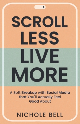 Scroll Less, Live More: A Soft Breakup with Social Media that You'll Actually Feel Good About