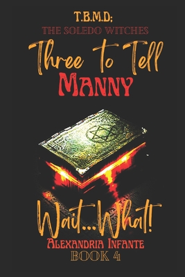 The Soledo Witch Series: Three to Tell