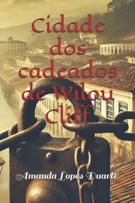 Cidade dos cadeados de Wilou Cliff