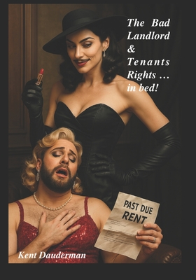 The Bad Landlord And Tenant's Rights ... "in bed": Sidhe, landlord you love to hate.
