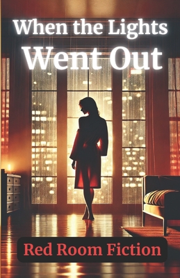 When the Lights Went Out: An emotional erotic story of power, vulnerability, and connection in the dark
