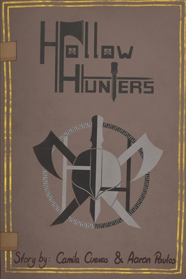 Hollow Hunters: Part One