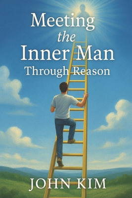 Meeting the Inner Man Through Reason
