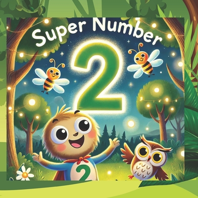Super Number 2: An Easy Guide to Counting for Early Learners