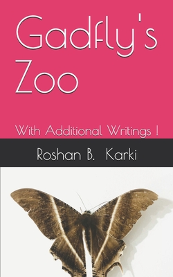Gadfly's Zoo: With Additional Writings !