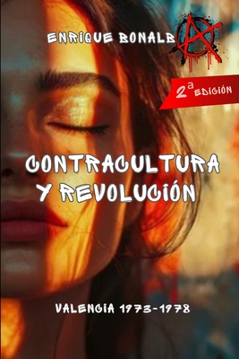 Contracultura y Revolución: Valencia 1973-78