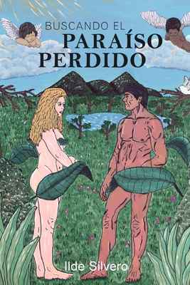 Buscando el paraíso perdido