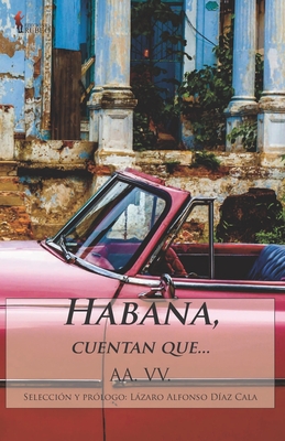 Habana, cuentan que...