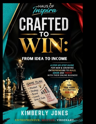 Crafted To Win: From Idea To Income