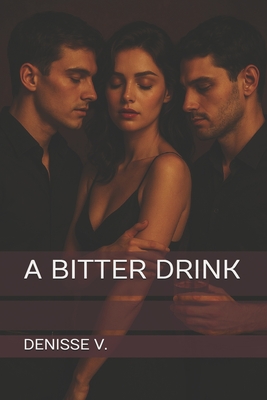 A Bitter Drink