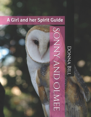 Sonny and Olmee: A Girl and her Spirit Guide