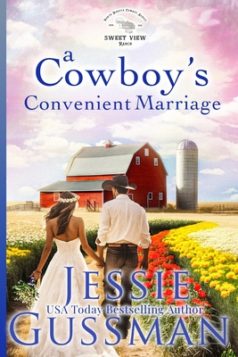 A Cowboy's Convenient Marriage (Sweet View Ranch Western Christian Cowboy Romance book 11)