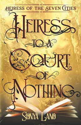 Heiress to a Court of Nothing