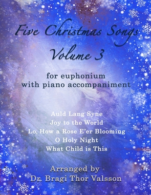 Five Christmas Songs for Euphonium - volume 3
