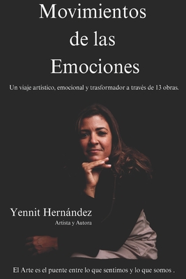 Movimientos de las Emociones: Un viaje artístico, emocional y transformador a través de trece obras.