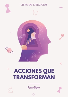 Acciones que Transforman: Conversaciones de Hipnoterapia