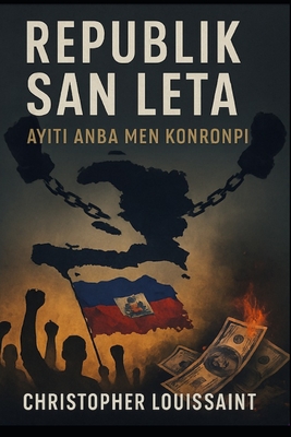 Republik San Leta: "Ayiti Anba Men Konronpi