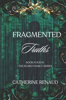 Fragmented Truths: Sebastian & Ashley Book Four