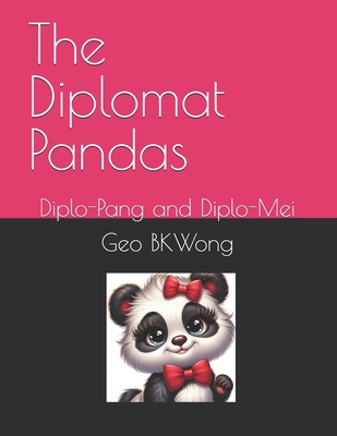 The Diplomat Pandas: Diplo-Pang and Diplo-Mei