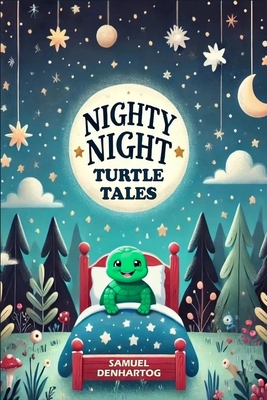 Nighty Night Turtle Tales