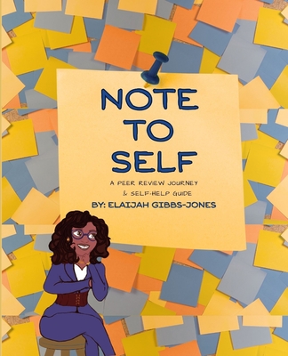 Note to Self: A Peer Review Journey & Self-Help Guide