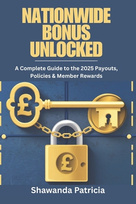Nationwide Bonus Unlocked: A Complete Guide to the 2025 Payouts, Policies & Member Rewards