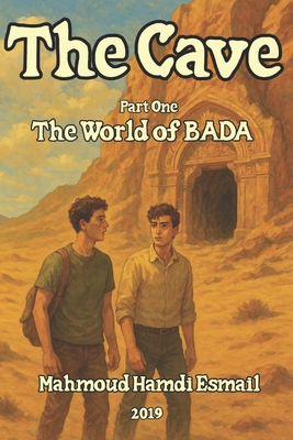 The Cave Part One The World of BADA