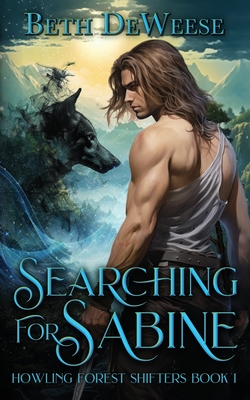 Searching for Sabine: Howling Forest Shifters Book 1