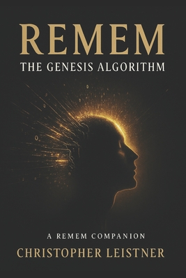 Remem: The Genesis Algorithm