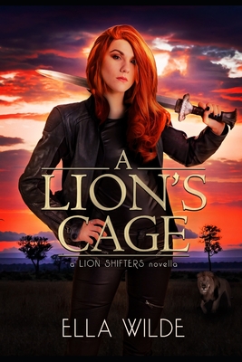 A Lion's Cage: a Lion Shifters novel