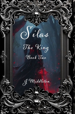 Silas The King Book Two