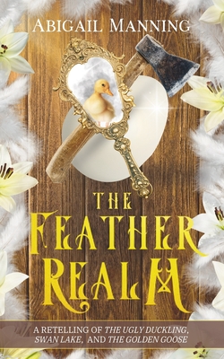 The Feather Realm: A Collection of Feathery Short Stories