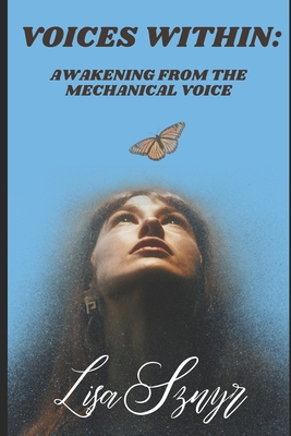 Voices Within: Awakening from the Mechanical Voice