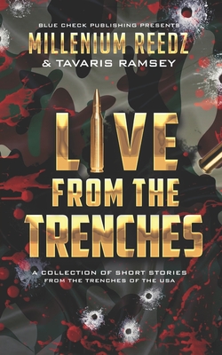 Live From The Trenches