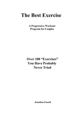 The Best Exercise: A Progressive Workout Program for Couples