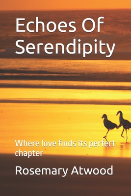 Echoes of Serendipity: Where love finds its perfect chapter