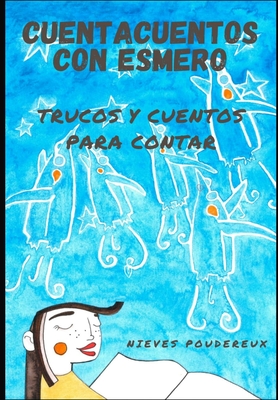 Cuenta cuentos con esmero: Trucos y cuentos para contar