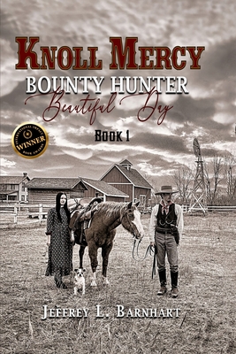 Knoll Mercy, Bounty Hunter: Beautiful Day