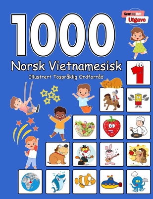 1000 Norsk Vietnamesisk Illustrert Tospråklig Ordforråd (Svart og Hvit Utgave): Norwegian Vietnamese Language Learning