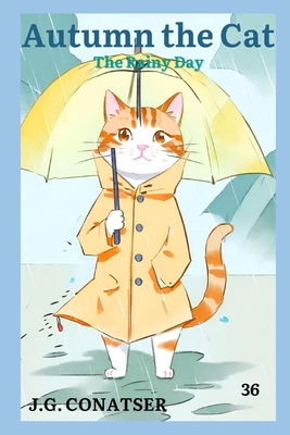 Autumn the Cat: The Rainy Day