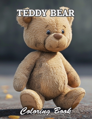 Teddy Bear Coloring Book: Calming and Adorable Designs for All Ages