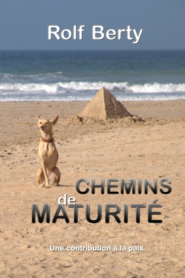Chemins de Maturité: Une contribution à la paix