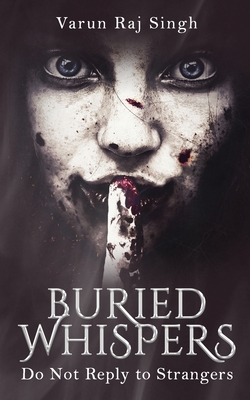 Buried Whispers: Do Not Reply to Strangers